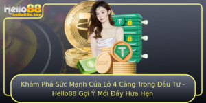 Kham Pha Suc Manh Cua Lo 4 Cang Trong Au Tu Hello88 Goi Y Moi Ay Hua Hen